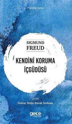 Kendini Koruma İçgüdüsü - Psikoloji Serisi
