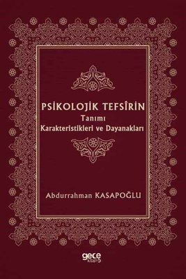 Psikolojik Tefsirin Tanımı Karakteristikleri ve Dayanakları
