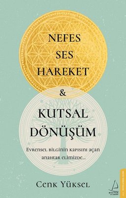 Nefes - Ses - Hareket ve Kutsal Dönüşüm