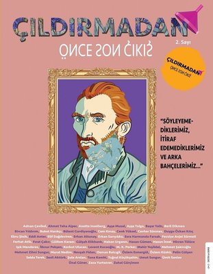 Çıldırmadan Önce Son Çıkış 2 - Söyleyemediklerimiz İtiraf Edemediklerimiz ve Arka Bahçelerimiz