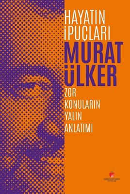 Hayatın İpuçları-Zor Konuların Yalın Anlatımı