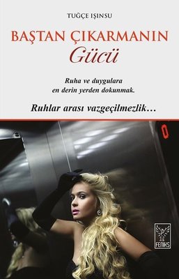 Baştan Çıkarmanın Gücü