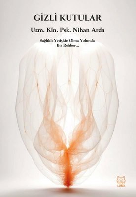Gizli Kutular - Sağlıklı Yetişkin Olma Yolunda Bir Rehber