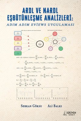 ARDL ve NARDL Eşbütünleşme Analizleri: Adım Adım Eviews Uygulaması