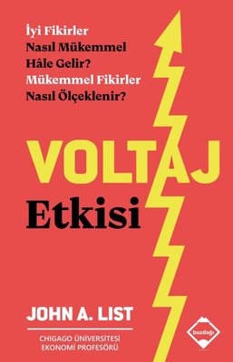 Voltaj Etkisi - İyi Fikirler Nasıl Mükemmel Hale Gelir? Mükemmel Fikirler Nasıl Ölçeklenir?