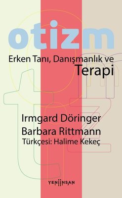 Otizm: Erken Tanı Danışmanlık ve Terapi