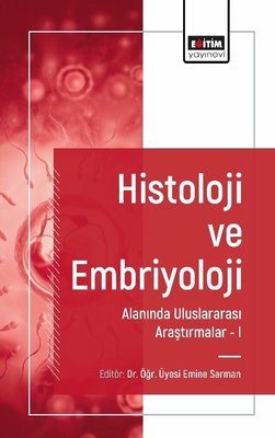 Histoloji ve Embriyoloji Alanında Uluslararası Araştırmalar 1