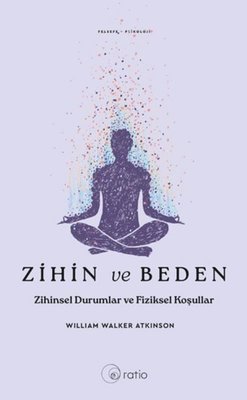 Zihin ve Beden - Zihinsel Durumlar ve Fiziksel Koşullar