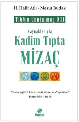 Kaynaklarıyla Kadim Tıpta Mizaç
