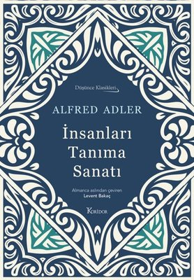 İnsanları Tanıma Sanatı - Düşünce Klasikleri - Bez Ciltli