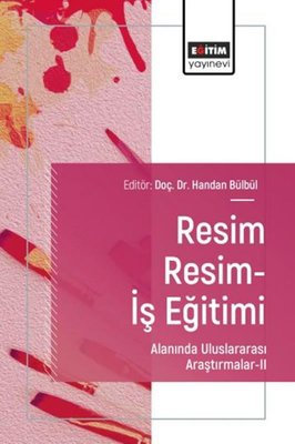 Resim Resim - İş Eğitimi Alanında Uluslararası Araştırmalar 2