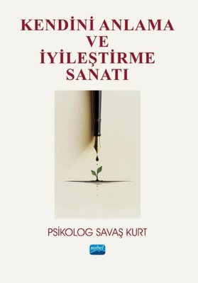 Kendini Anlama ve İyileştirme Sanatı