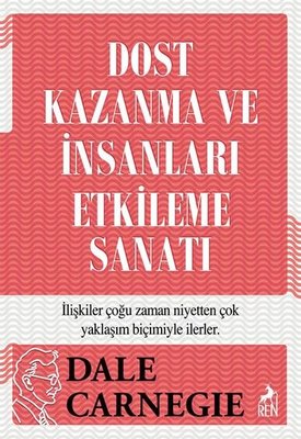 Dost Kazanma ve İnsanları Etkileme Sanatı