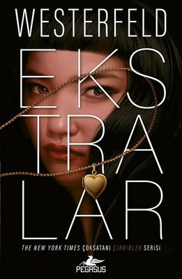 Ekstralar - Çirkinler Serisi 4. Kitap