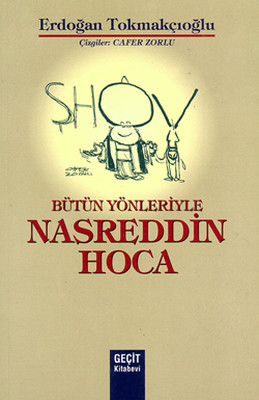 Bütün Yönleriyle Nasrettin Hoca