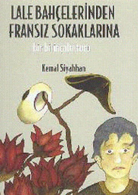 Lale Bahçelerinden Fransız Sokaklarına