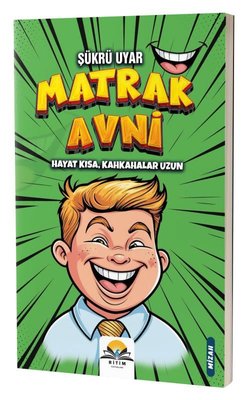 Matrak Avni - Hayat Kısa Kahkahalar Uzun
