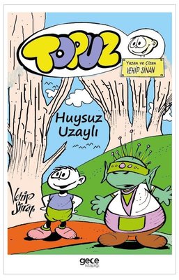Topuz - Huysuz Uzaylı