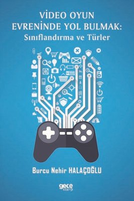 Video Oyun Evreninde Yol Bulmak: Sınıflandırma ve Türler