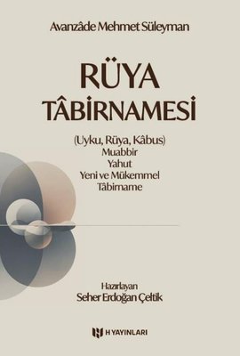 Rüya Tabirnamesi (UykuRüya Kabus) Muabbir Yahut Yeni ve Mükemmel Tabirname