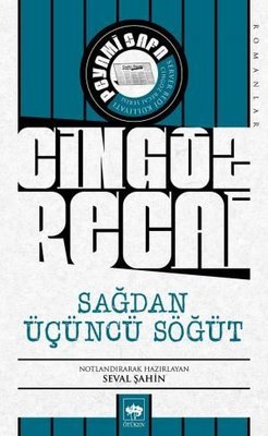 Cingöz Recai-Sağdan Üçüncü Söğüt