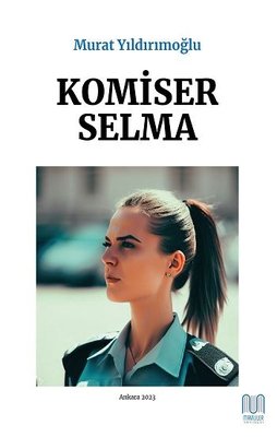 Komiser Selma - Ankara 2023