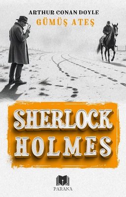 Sherlock Holmes - Gümüş Ateş