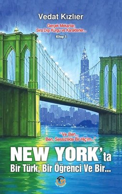 New York'ta Bir Türk Bir Öğrenci ve Bir