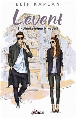 Levent-Bir Jinekoloğun Hikayesi