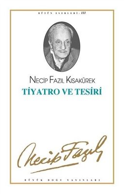 Tiyatro ve Tesiri: Bütün Eserleri-3