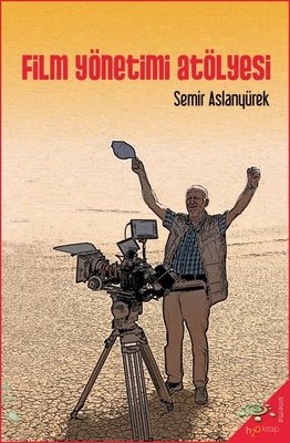 Film Yönetimi Atölyesi
