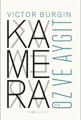 Kamera: Öz ve Aygıt