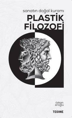 Plastik Filozofi-Sanatın Doğal Kuramı