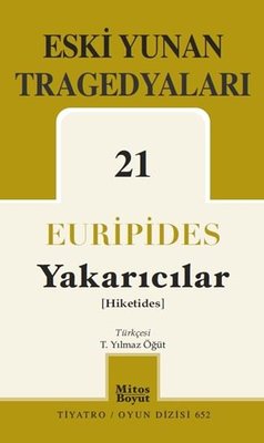 Eski Yunan Tragedyaları 21 - Yakarıcılar