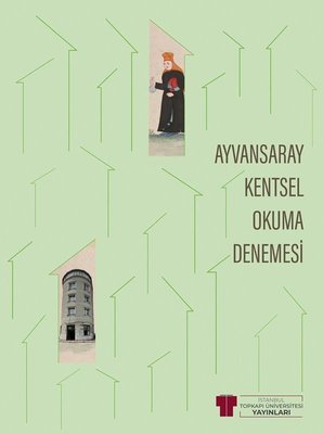 Ayvansaray Kentsel Okuma Denemesi
