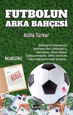Futbolun Arka Bahçesi - Belgelerle