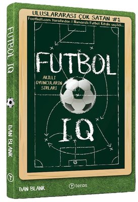 Futbol IQ: Akıllı Oyuncuların Sırları