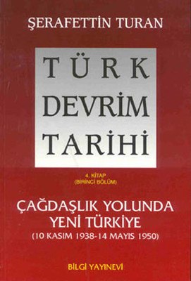 Türk Devrim Tarihi (4. Kitap / Birinci Bölüm)
