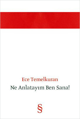 Ne Anlatayım Ben Sana !
