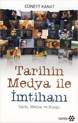 Tarihin Medya ile İmtihanı