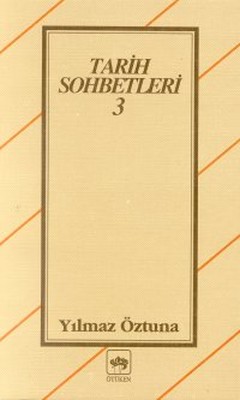Tarih Sohbetleri 3