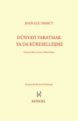 Dünyayı Yaratmak Ya Da Küreselleşme