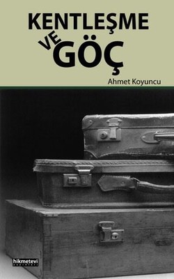 Kentleşme ve Göç