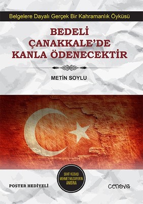 Bedeli Çanakkalede Kanla Ödenecektir