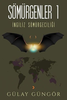 İngiliz Sömürgecilği-Sömürgenler 1