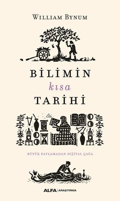 Bilimin Kısa Tarihi - Büyük Patlamadan Dijital Çağa