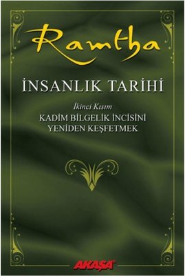 İnsanlık Tarihi İkinci Kısım-Kadim Bilgelik İncisini Yeniden Keşfetmek