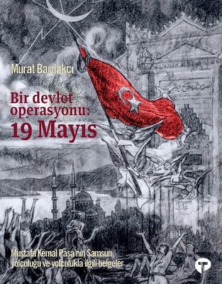 Bir Devlet Operasyonu: 19 Mayıs-Büyük Boy