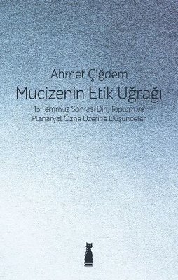 Mucizenin Etik Uğrağı
