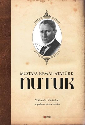 Nutuk - Vesikalarla Birleştirilmiş ve Soyadları Eklenmiş Metin